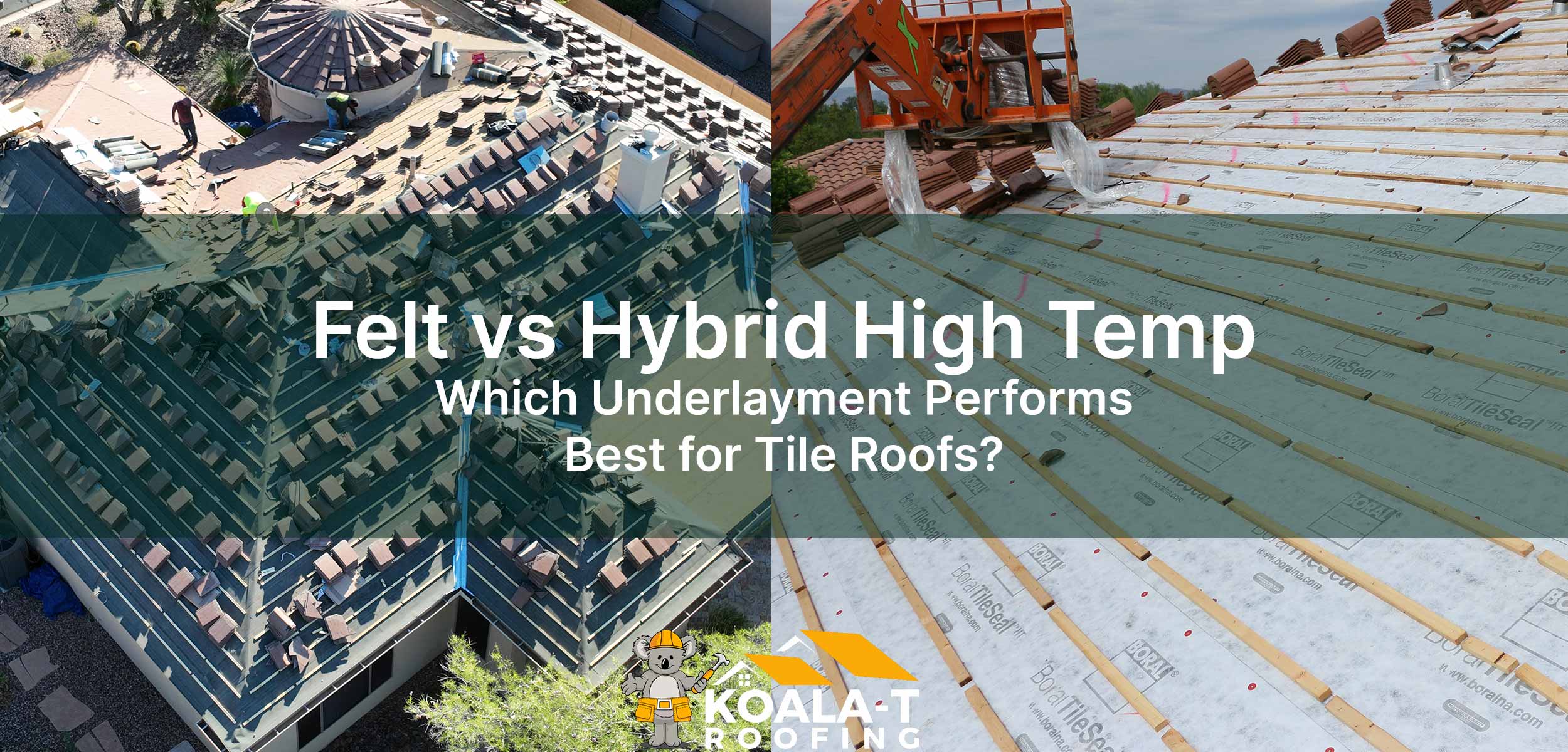 Felt vs Hybrid High Temp Westlake 40 Ply & TileSeal HT Underlayment for Tile Roofs