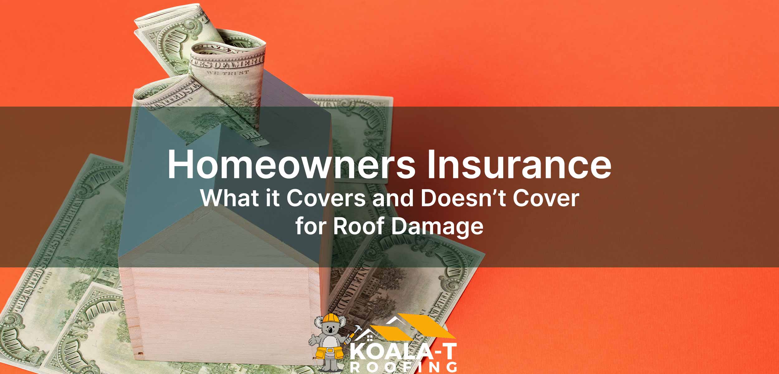 What Your Insurance Covers and Doesn’t Cover for Roof Damage